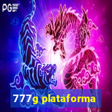 777g plataforma